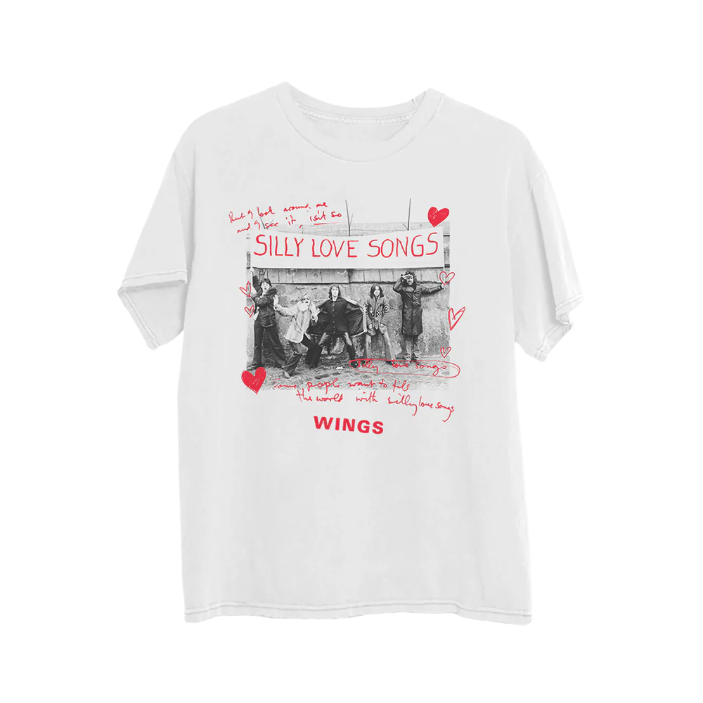 Silly Love Songs T-Shirt